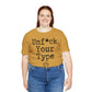 Unf*ck Your Type Course Shirt