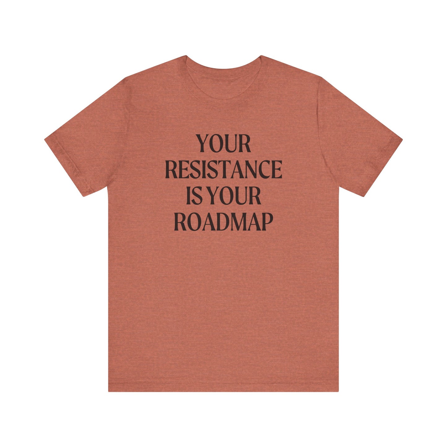 Your Resistance is Your Roadmap