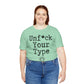 Unf*ck Your Type Course Shirt
