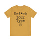 Unf*ck Your Type Course Shirt