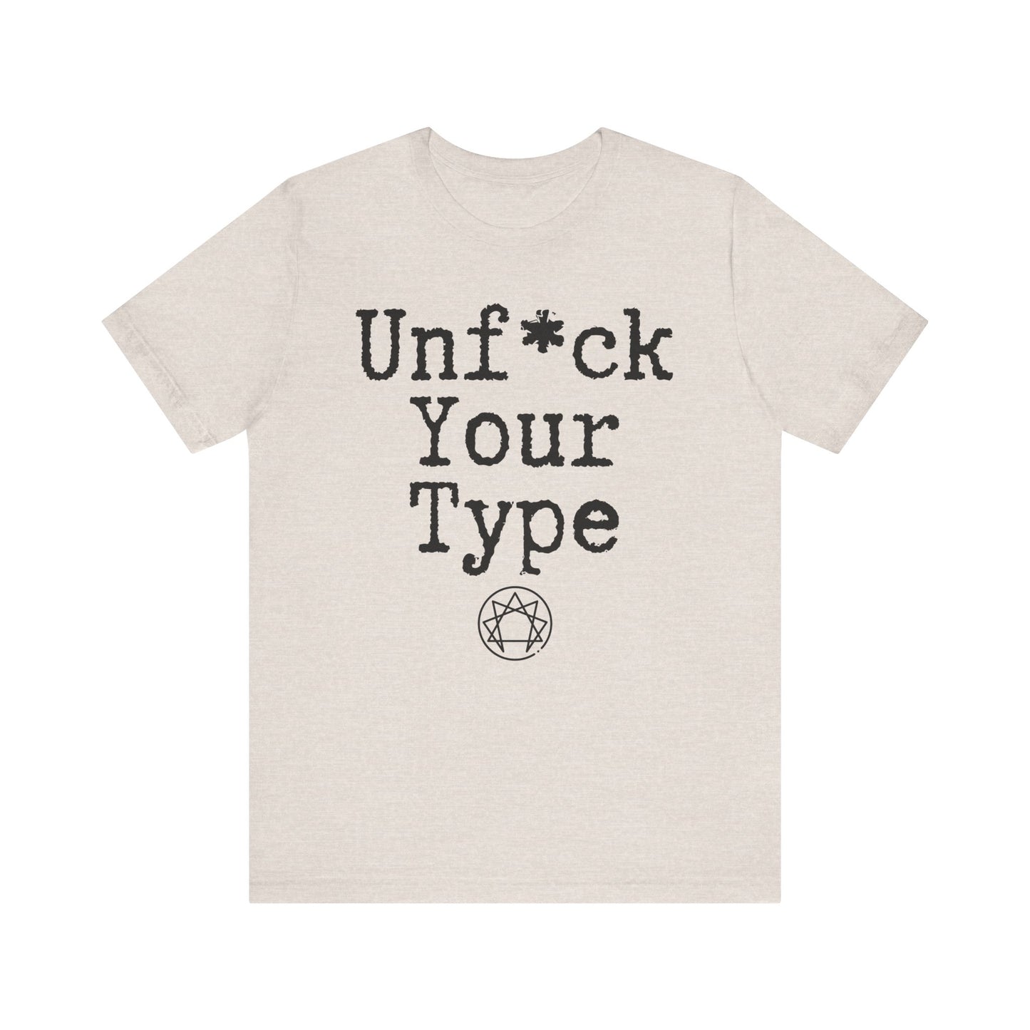 Unf*ck Your Type Course Shirt
