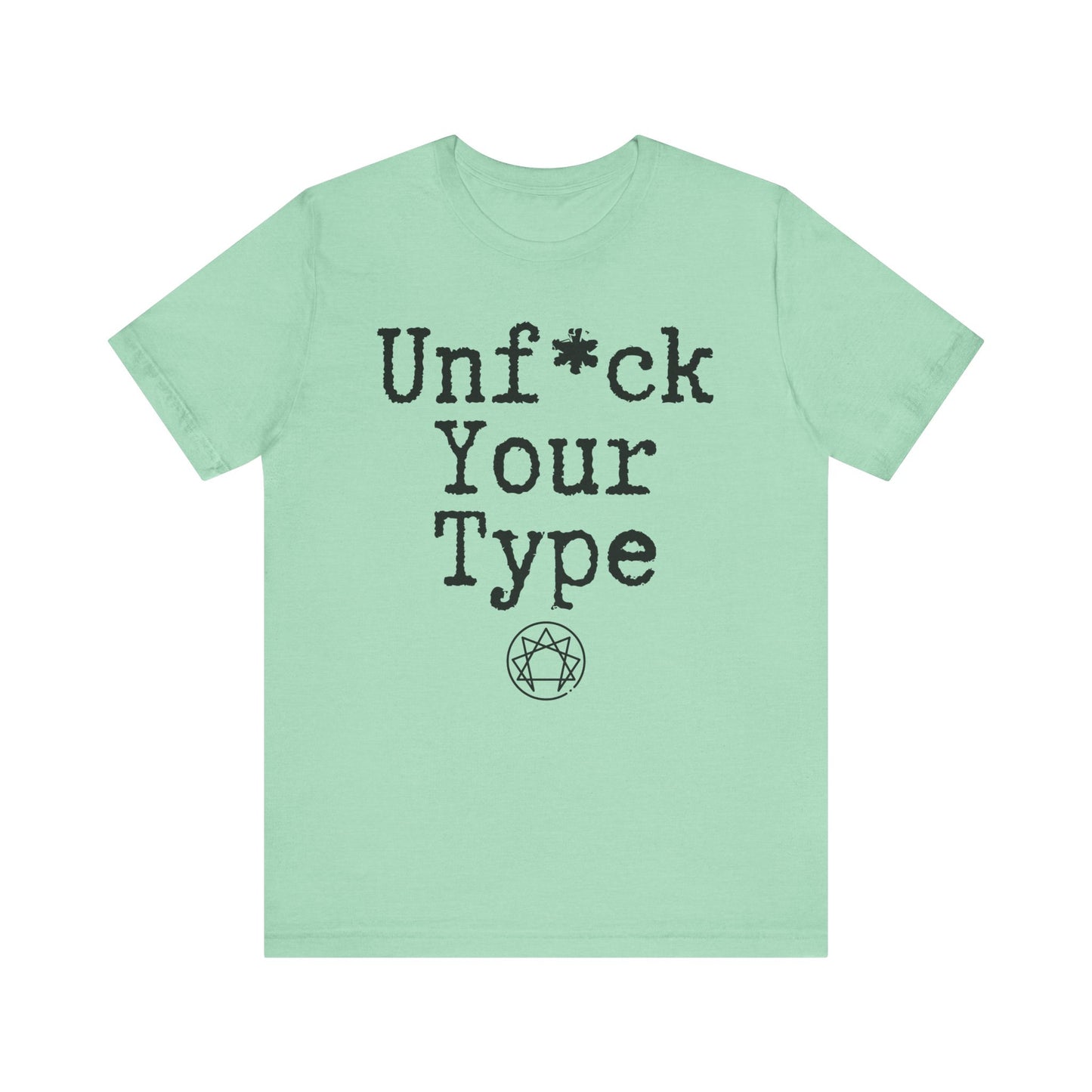 Unf*ck Your Type Course Shirt