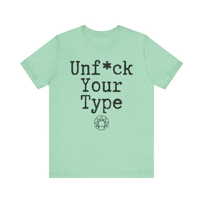 Unf*ck Your Type Course Shirt